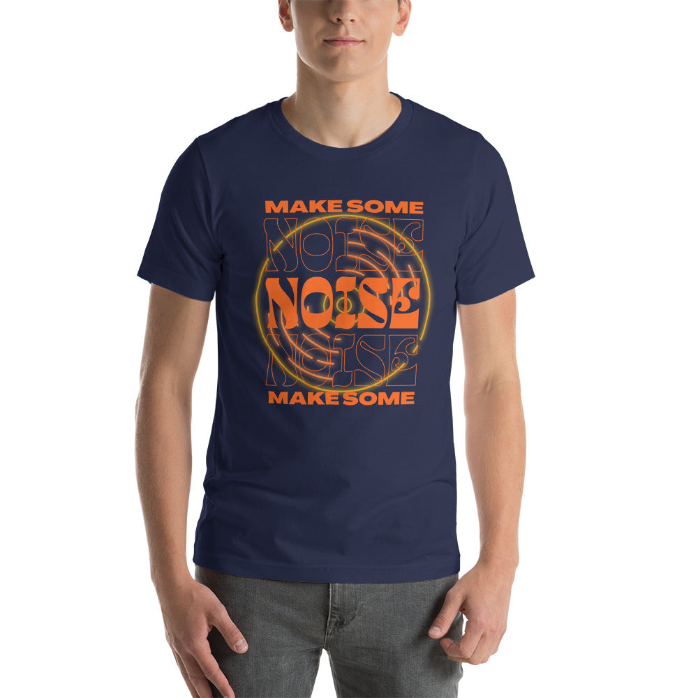 Make Some Noise Unisex t-shirt