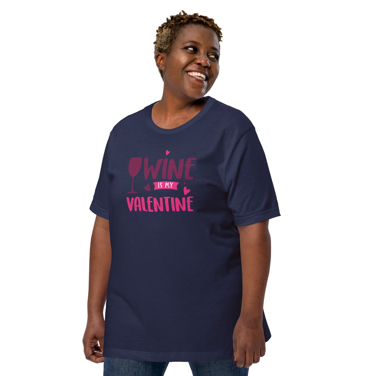 Wine is My Valentine Unisex t-shirt