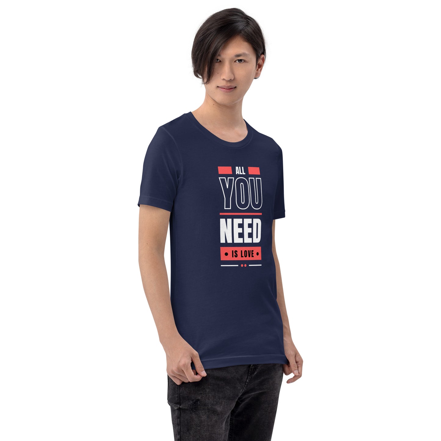 All You Need is Love 3 Unisex t-shirt