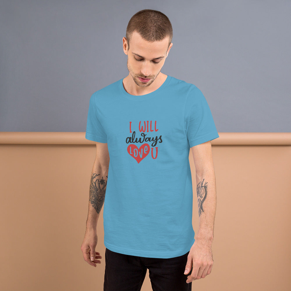 Always Unisex t-shirt