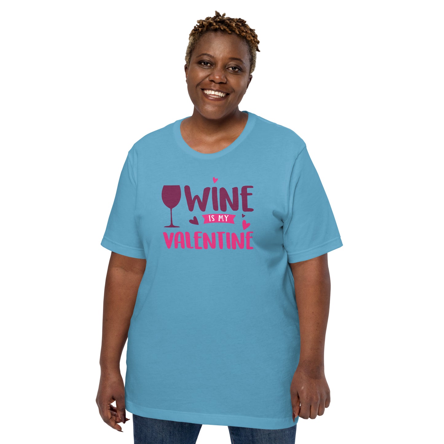 Wine is My Valentine Unisex t-shirt