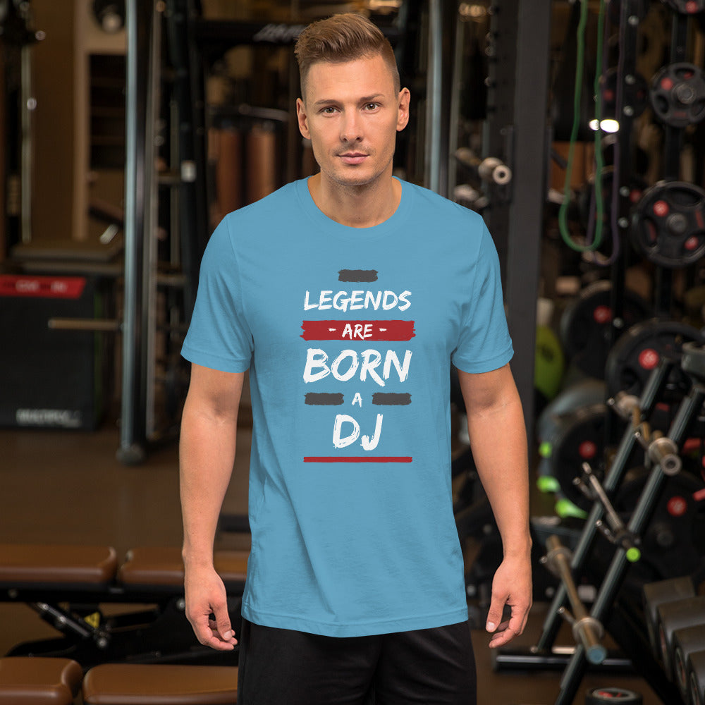 Legends Are Born A Dj Unisex t-shirt