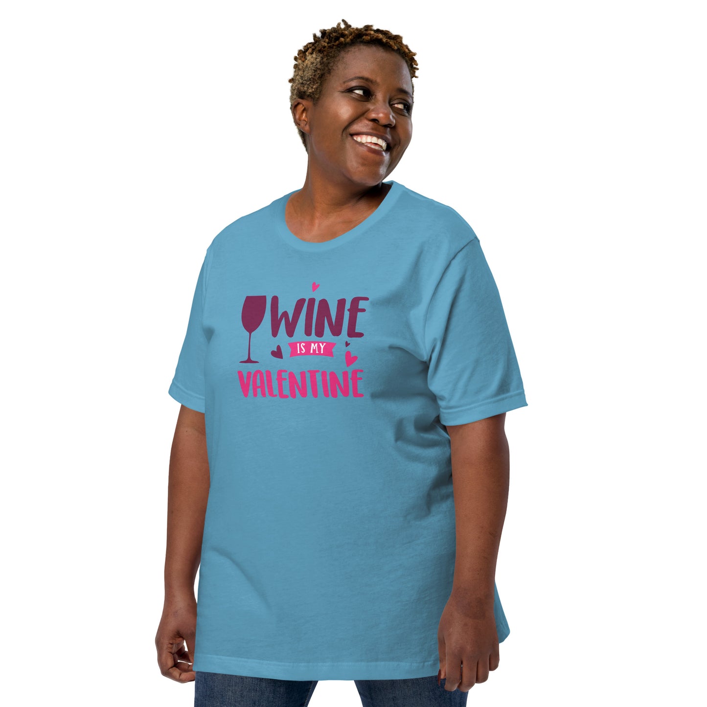 Wine is My Valentine Unisex t-shirt