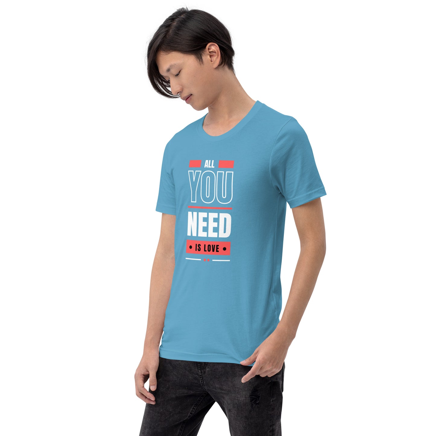 All You Need is Love 3 Unisex t-shirt