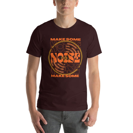 Make Some Noise Unisex t-shirt