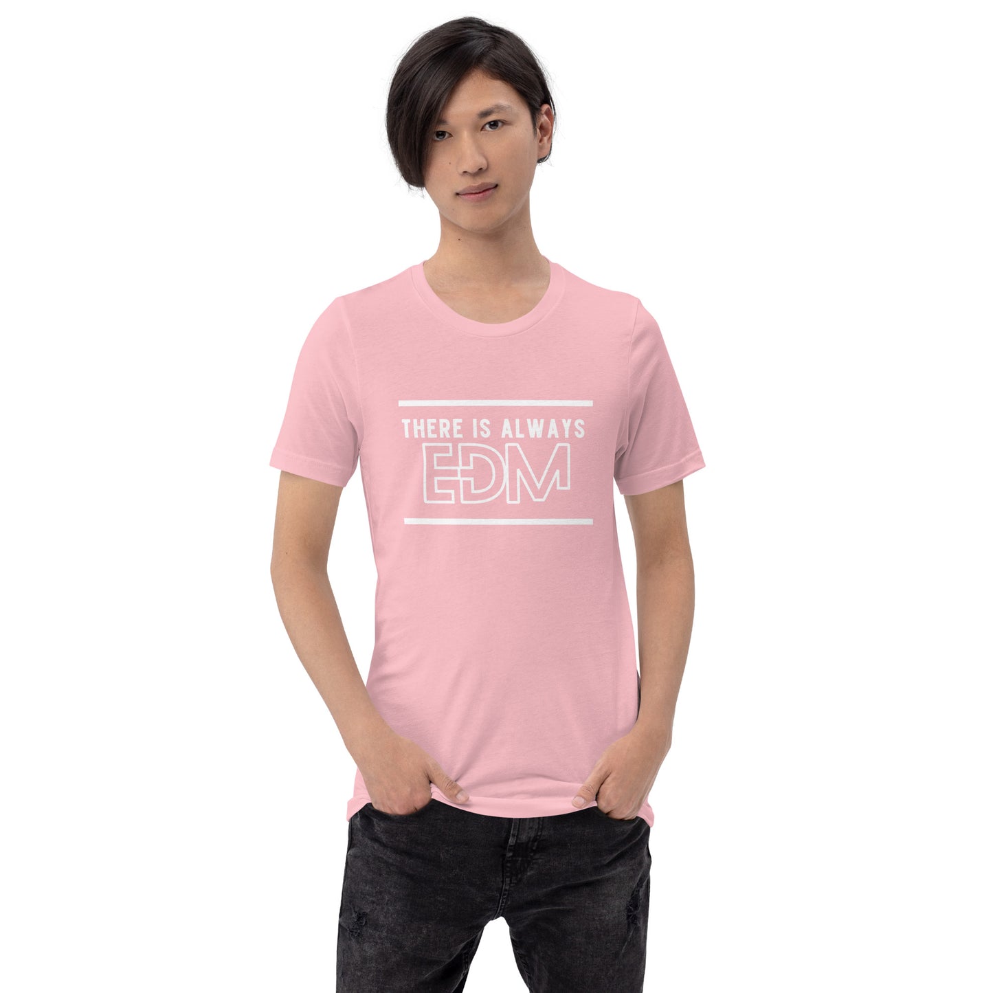 Always EDM Unisex t-shirt