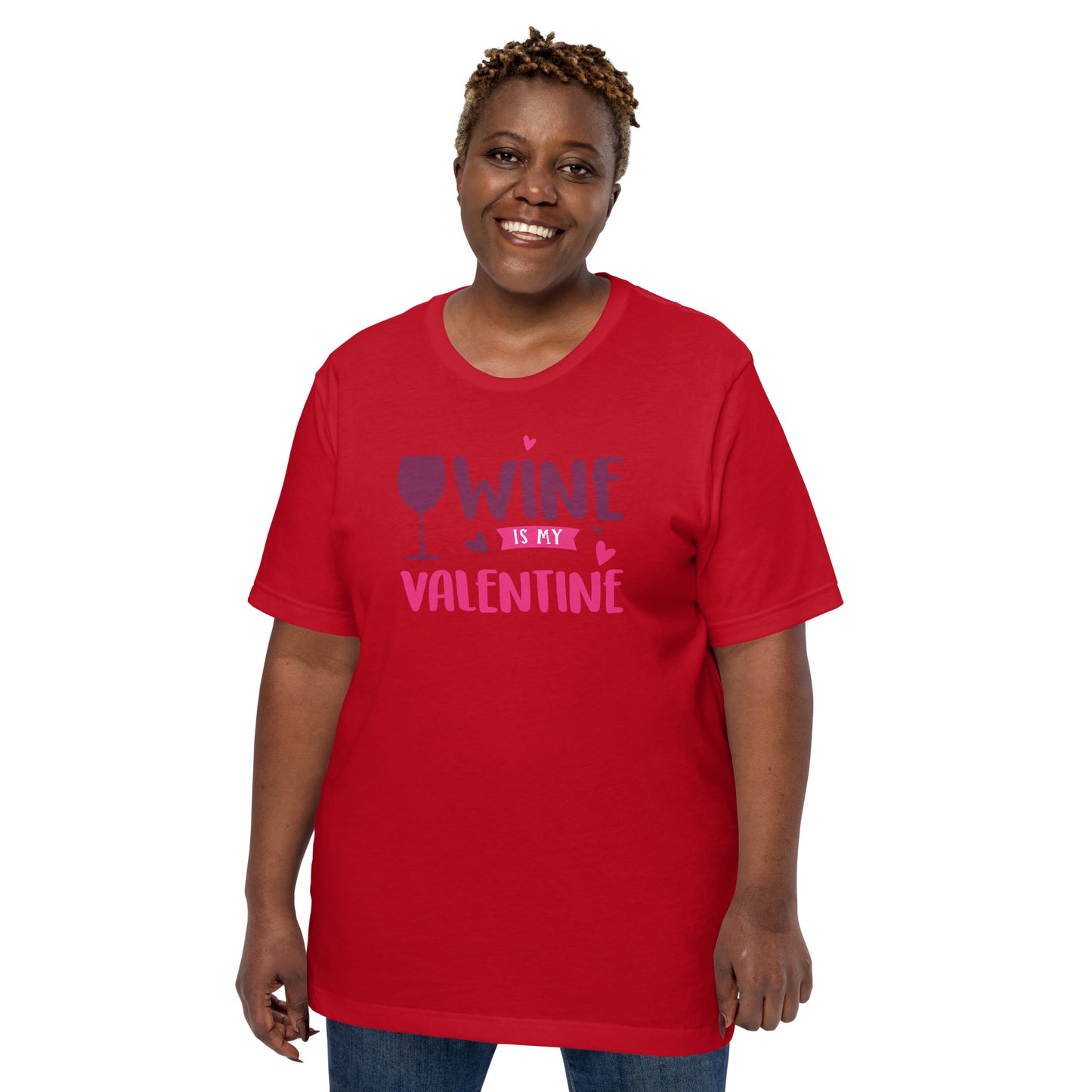 Wine is My Valentine Unisex t-shirt