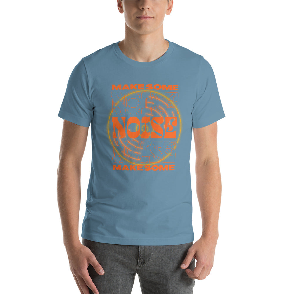 Make Some Noise Unisex t-shirt